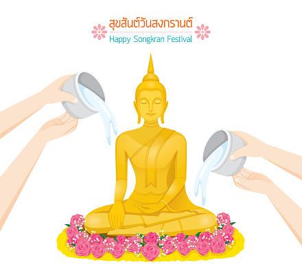 People Sprinkle Watering Onto A Buddha Statue For Prosperity, Happy Songkran Festival, Tradition Thai New Year, Suk San Wan Songkran (Translate-Happy Songkran Festival)
