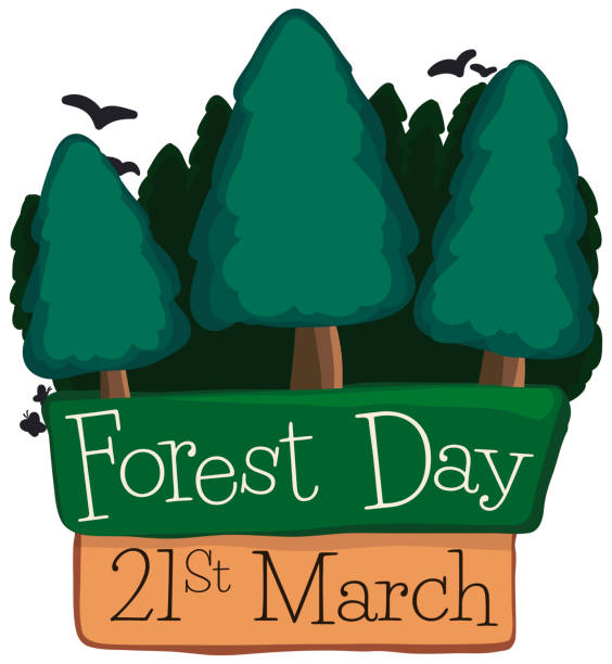 Pine Trees, Sign and Birds Celebrating Forest Day in March Commemorative design with pine trees over a sign and reminder date with birds flying ready for Forest Day celebration this 21st March. afforestation stock illustrations
