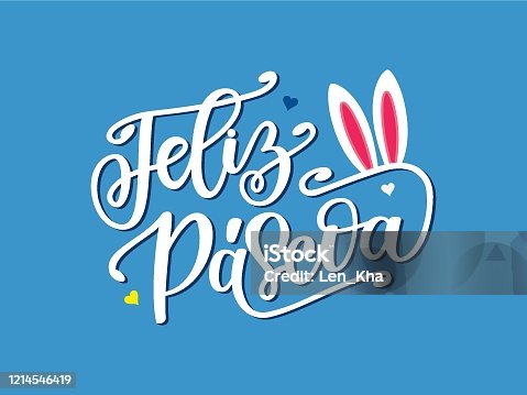 istock Portuguese Brazilian celebration quote Happy Easter. Spring illustration with hand drawn lettering Feliz Pascoa and bunny ears. Festive design for print, logotype, banner, flyer, greeting card 1214546419