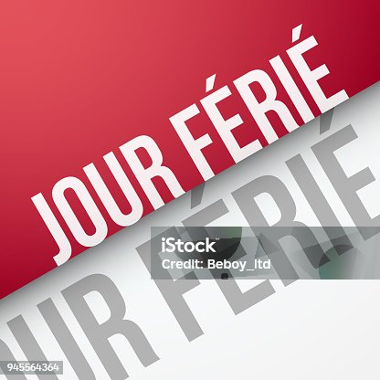 istock Public holiday in French : Jour Férié 945564364