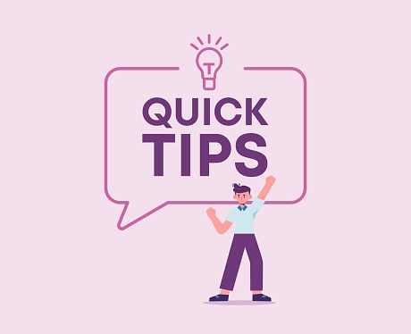 Quick tips. Clever suggestions and advice with helpful hints incentive and guidance for learning and innovative creative solutions motivational knowledge and general intellectual vector development. vector
