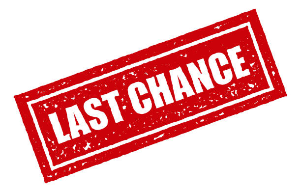 Last Chance Stamp Illustrations, Royalty-Free Vector Graphics & Clip