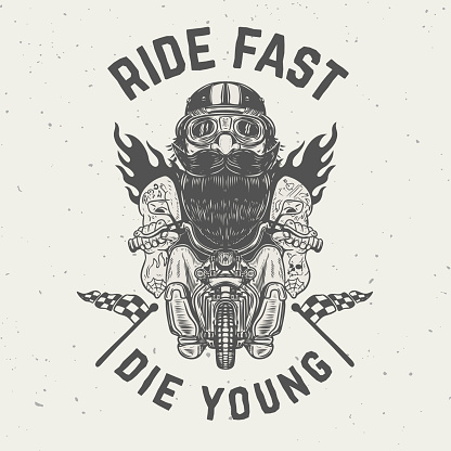 Ride fast die young. Funny biker character on grunge background.