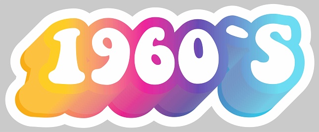1960's. Colorful text. Sticker for stationery. Ready for printing. Trendy graphic design element. Retro font calligraphy in 60s funky style. Vector EPS 10.