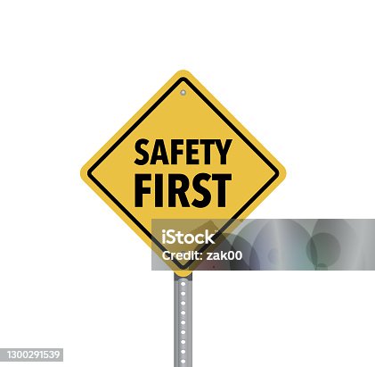 istock Safety First Sign Isolated On White Background 1300291539