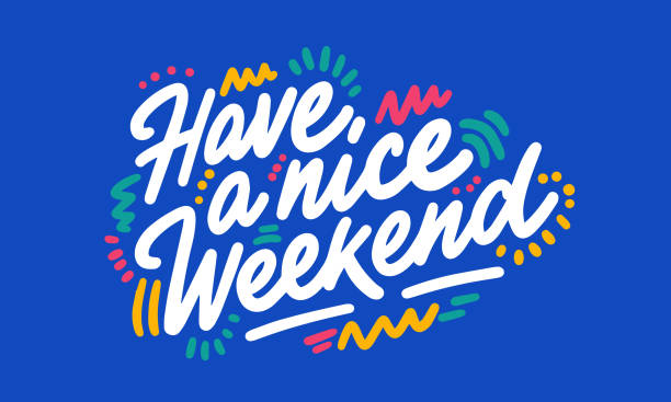 sale-04-06 Have a nice Weekend hand written lettering quote. Inspirational calligraphy phrase. Isolated on background. Vector illustration. weekend activities stock illustrations