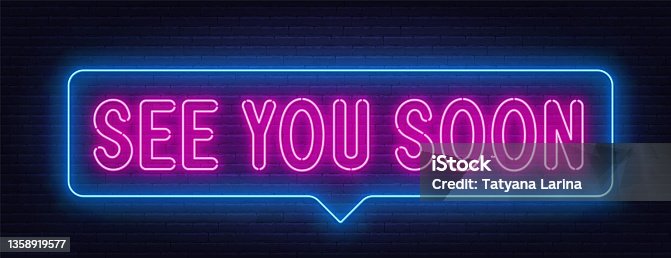 istock See You Soon neon lettering on brick wall background. 1358919577