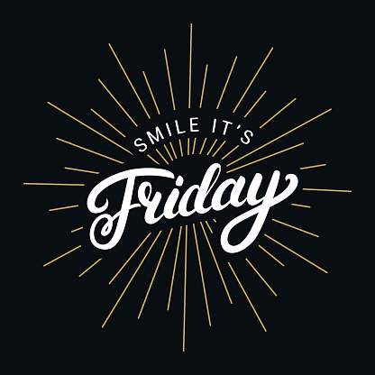 Smile its friday hand written lettering.
