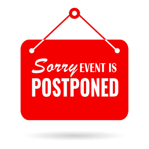 Sorry event is postponed vector sign Sorry event postponed vector sign isolated on white background postponed stock illustrations