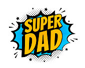 Super dad message in sound speech bubble in pop art style. Sound bubble speech word cartoon expression vector illustration.
