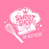 Sweet shop cafe logo label emblem design. The best recipe, chef hat, pink, crown. Hand drawn vector illustration.