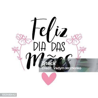 istock Text in Portuguese: Happy Mother's Day. Brazil lettering. Ink illustration. Postcard design. 1312485442