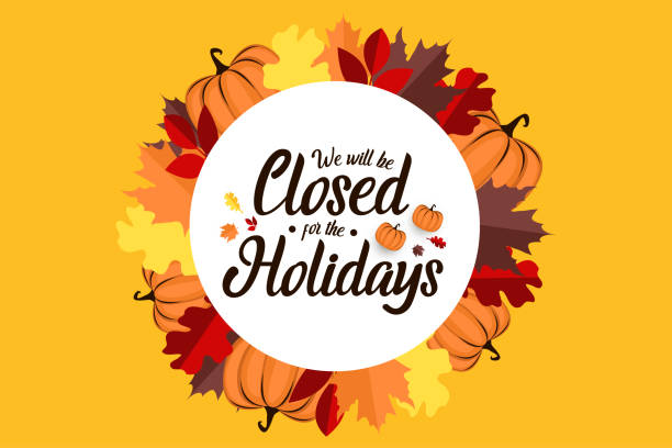 Thanksgiving, we will be closed Thanksgiving, we will be closed card. vector illustration. closing stock illustrations