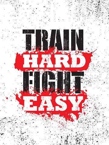 Train Hard Fight Easy Martial Arts Sport Workout Grunge Motivation