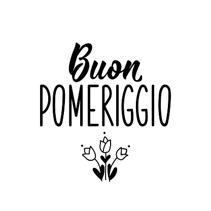 Translation From Italian Good Afternoon Vector Illustration Lettering Ink  Illustration Buon Pomeriggio Stock Illustration - Download Image Now -  iStock