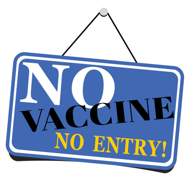 Vaccine No vaccine, no entry sign vaccine mandate stock illustrations