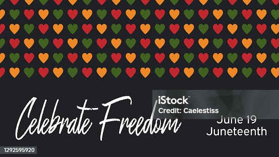 istock Vector banner Juneteenth - celebration ending of slavery in USA, African American Emancipation Day. Text Celebrate Freedom. pattern with hearts in African colors - red, green, yellow on black background. 1292595920