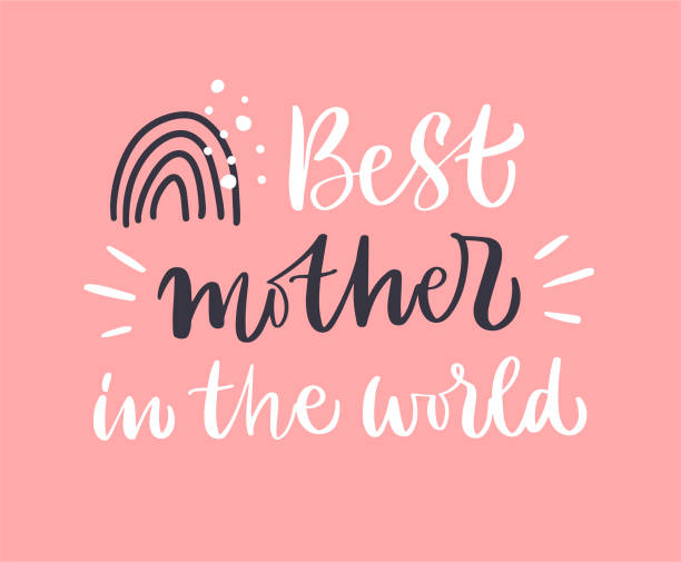 Vector calligraphy illustration of "Best mother in the world" with rainbow. Letters are isolated on pink background. Concept of motherhood, love, family. Mother's Day card. Print for greeting card, invitation, t-shirt print design, flyer, badge, icon, postcard, banner, sticker, poster. pregnant drawings stock illustrations