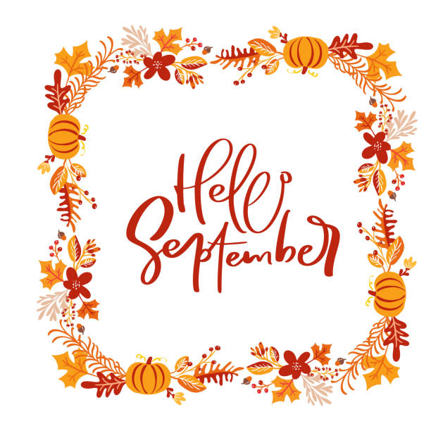 Vector frame autumn bouquet wreath. Orange leaves, berries and pumpkin with calligraphic text Hello September. Perfect for seasonal holidays, Thanksgiving Day Vector frame autumn bouquet wreath. Orange leaves, berries and pumpkin with calligraphic text Hello September. Perfect for seasonal holidays, Thanksgiving Day. autumn borders stock illustrations