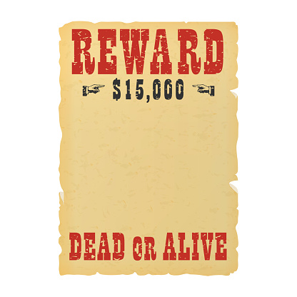 Vintage western reward placard. Wanted dead or alive poster template.