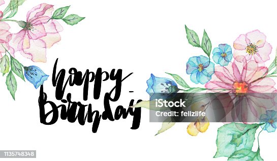 istock watercolor flowers with lettering "happy birthday" 1135748348