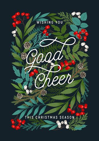 Wishing you Good Cheer postcard. Merry Christmas and Happy New Year invitation with holly and rowan berries, cones, pine and fir branches, winter plants.