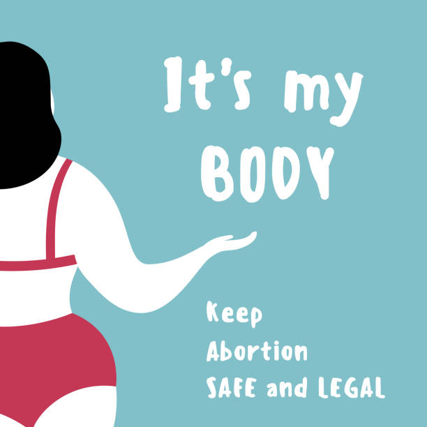 woman. free choice, abortion concept. its my body My body my rights. Abortion choice. Its my body. Keep abortion safe and legal text. Prospect banner with strong woman, that is a symbol of women rights, protection and right to choose. Vector flat. abortion protest stock illustrations